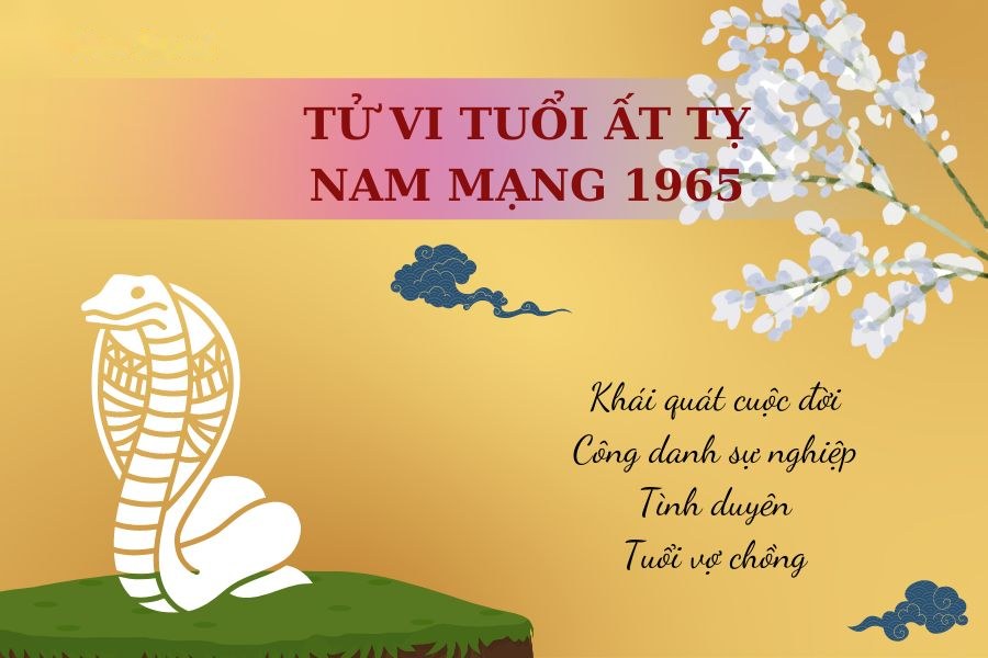 Tử vi trọn đời tuổi Ất Tỵ 1965