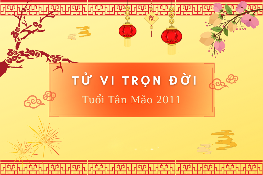 Tử vi trọn đời tuổi Tân Mão 2011