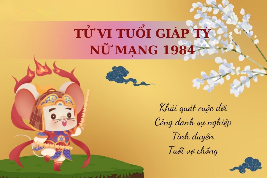 Tử vi trọn đời nữ mạng tuổi Giáp Tý 1984