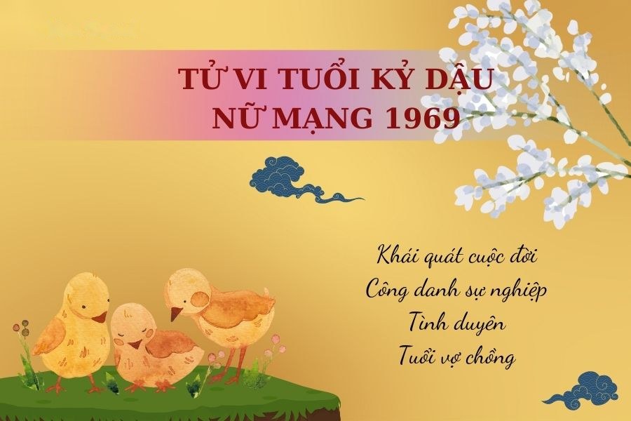 Tuổi Kỷ Dậu 1969 nữ mạng