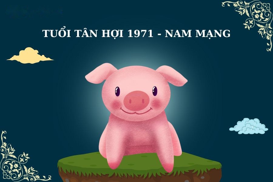 Tử vi tuổi Tân Hợi 1971