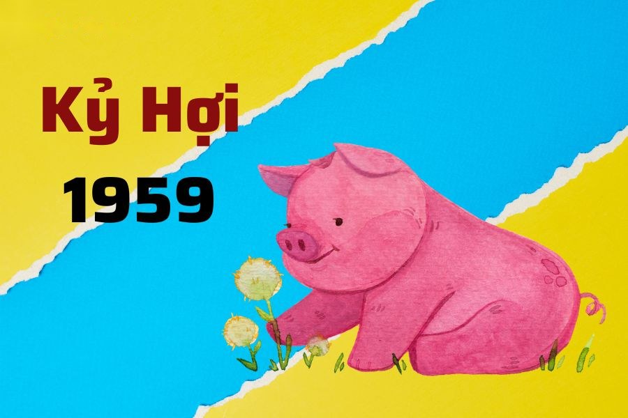 Tuổi Kỷ Hợi 1959