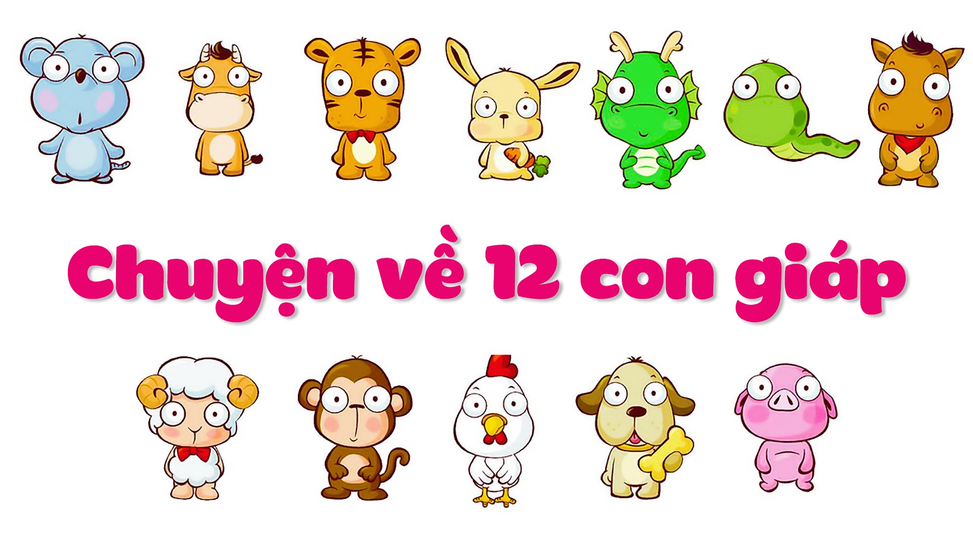 Truyền thuyết & Sự tích 12 con giáp