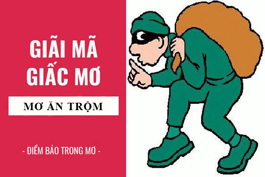 mơ thấy ăn trộm
