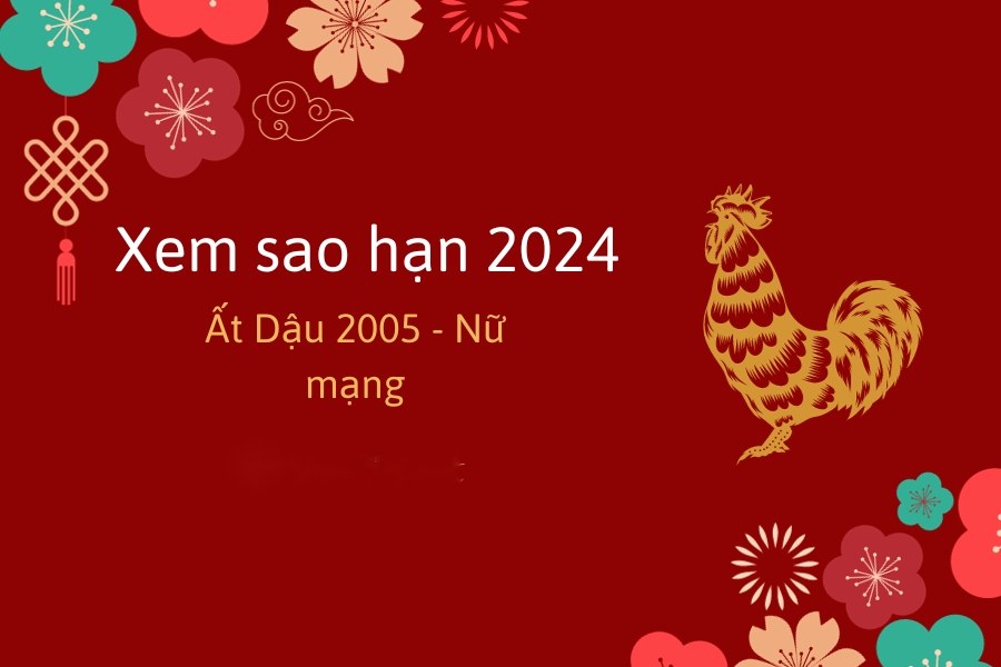 Xem sao hạn nữ Ất Dậu 2024