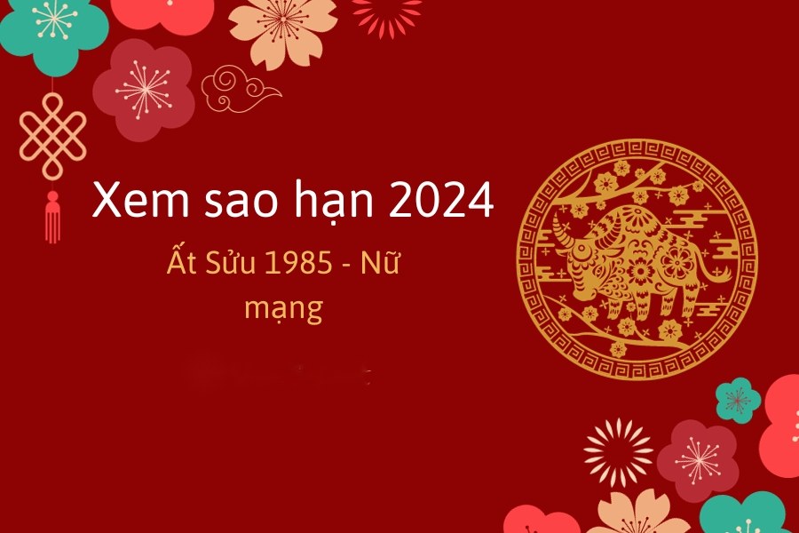 Xem sao hạn tuổi Ất Sửu năm 2024 nữ mạng