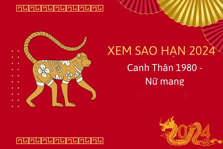 Xem sao hạn Canh Thân 2024 nữ mạng
