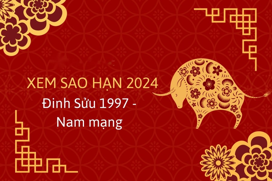 Xem sao hạn 1997 nam mạng 2024