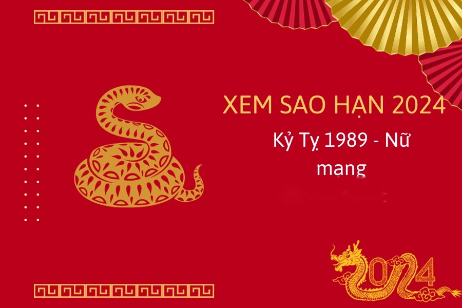 Xem sao hạn nữ Kỷ Tỵ 2024