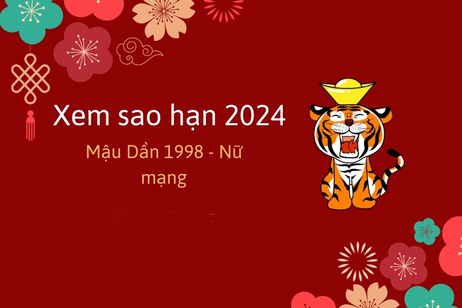 Xem sao hạn tuổi Mậu Dần 2024 nữ mạng