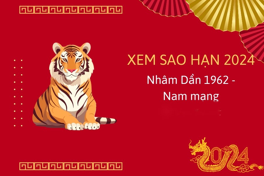 Xem sao hạn nam 1962 năm 2024