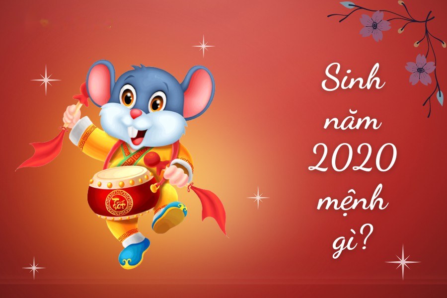 Sinh năm 2020 mệnh gì