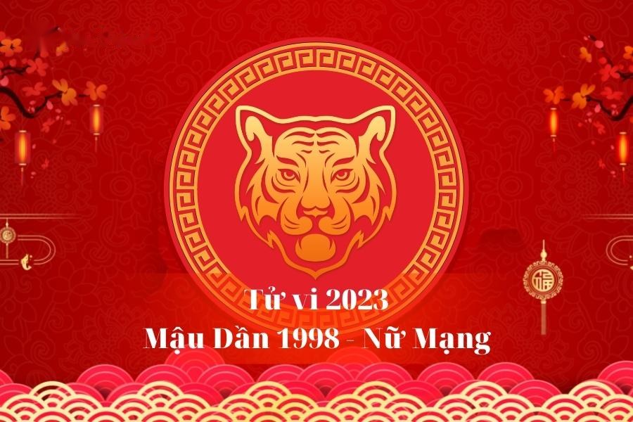 Tử Vi Tuổi Mậu Dần 1998 Năm 2023 - Nữ Mạng