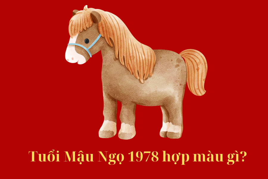 1978 Hợp Màu Gì? Màu Sắc May Mắn và Tài Lộc Cho Tuổi Mậu Ngọ