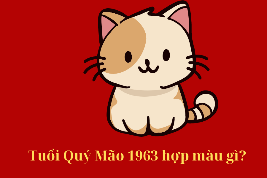 1963 Hợp Màu Gì? Màu Sắc May Mắn và Tài Lộc Cho Tuổi Quý Mão