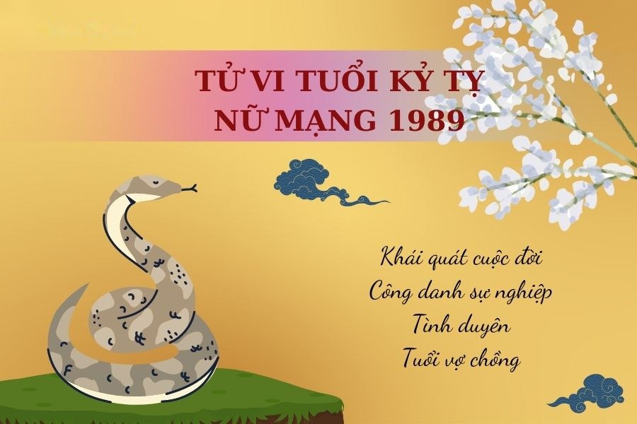 Tử Vi Tuổi Kỷ Tỵ 1989 - Nữ mạng | Chi tiết tử vi trọn đời