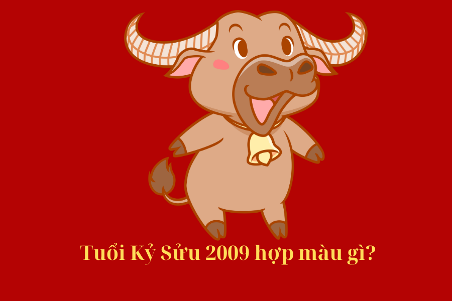 2009 Hợp Màu Gì? Màu Sắc May Mắn Cho Người Sinh Năm 2009