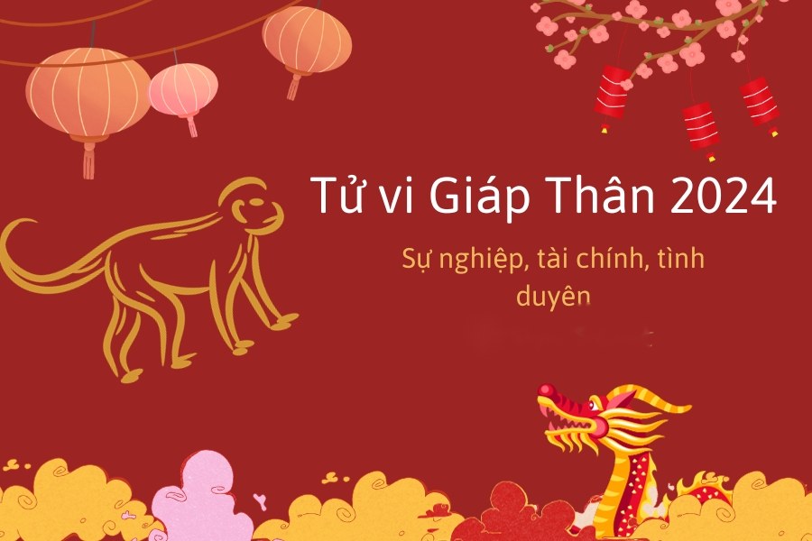 Tử vi Giáp Thân năm 2024 nam mạng