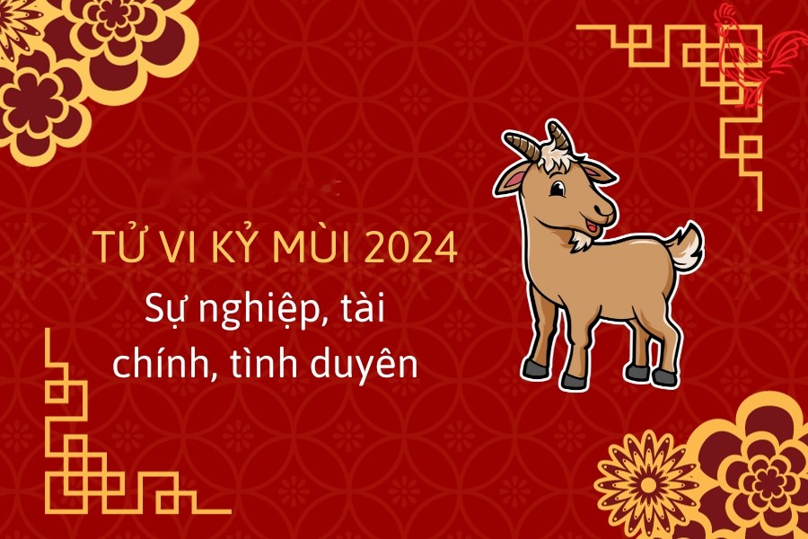Lá số tử vi tuổi Kỷ Mùi 2024 nữ mạng