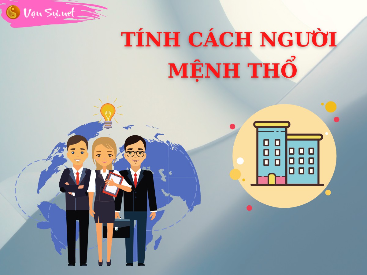 Tính cách người mệnh Thổ