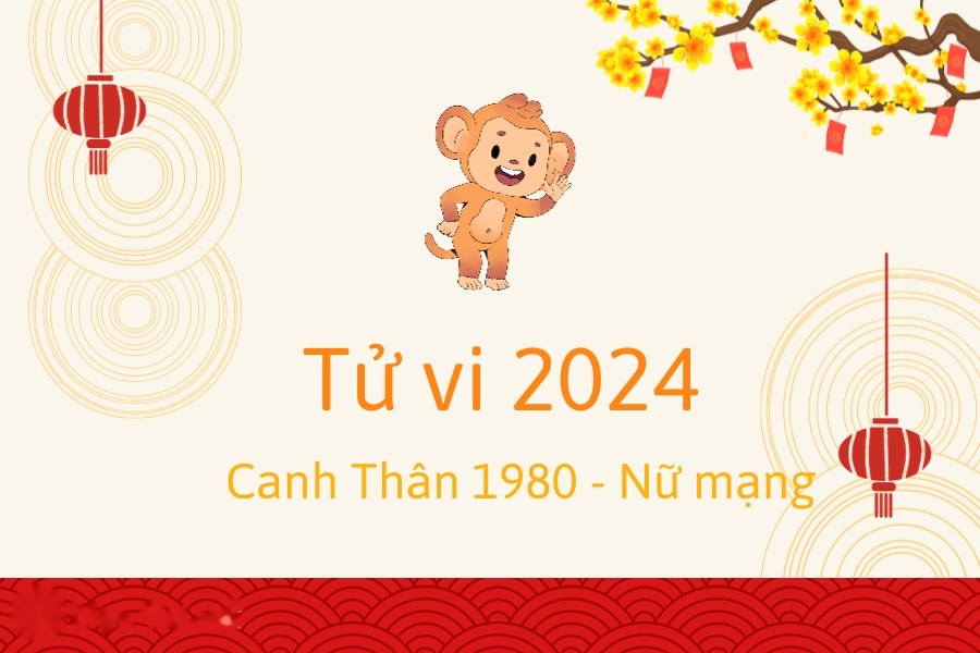 tử vi tuổi Canh Thân nữ mạng 2024