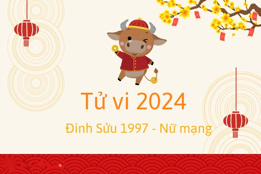 tử vi Đinh Sửu 2024 nữ mạng