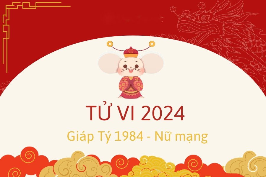 tử vi tuổi Giáp Tý nữ mạng năm 2024