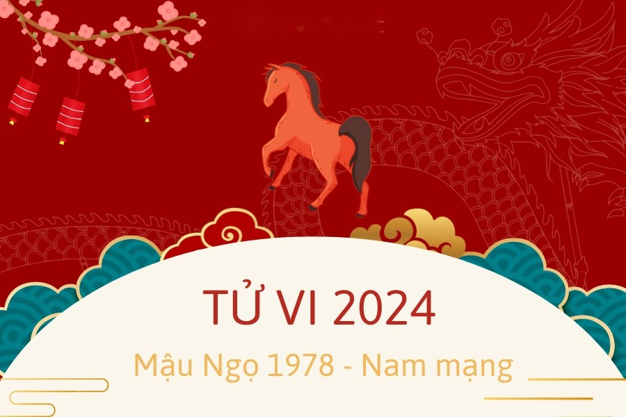 tử vi tuổi Mậu Ngọ năm 2024 nam mạng