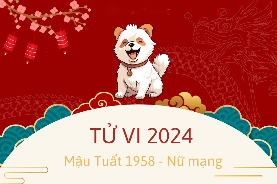 tử vi tuổi Mậu Tuất năm 2024 nữ mạng