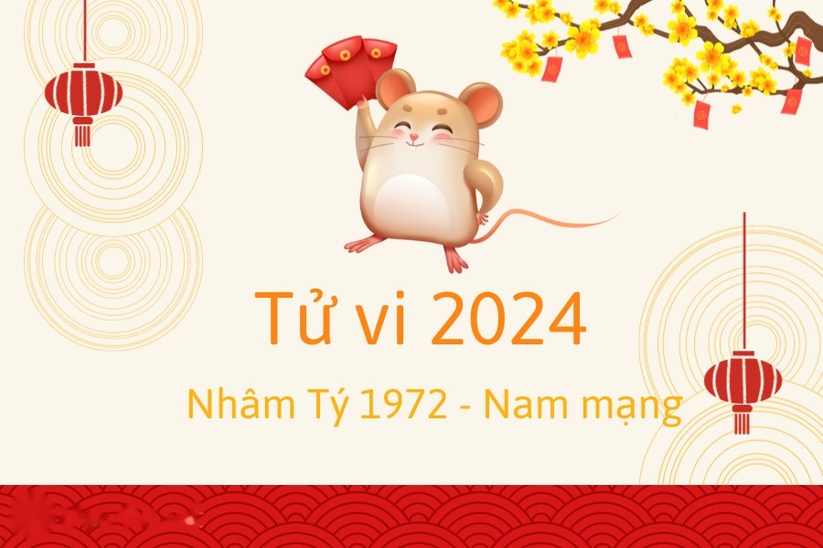 tử vi tuổi Tý 1972 năm 2024 nam mạng