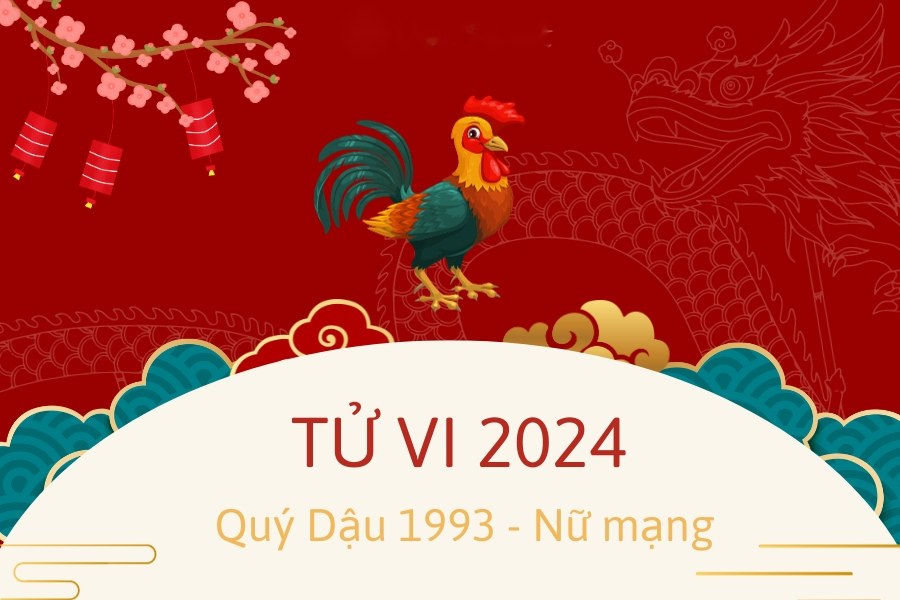 tử vi Quý Dậu nữ mạng 2024