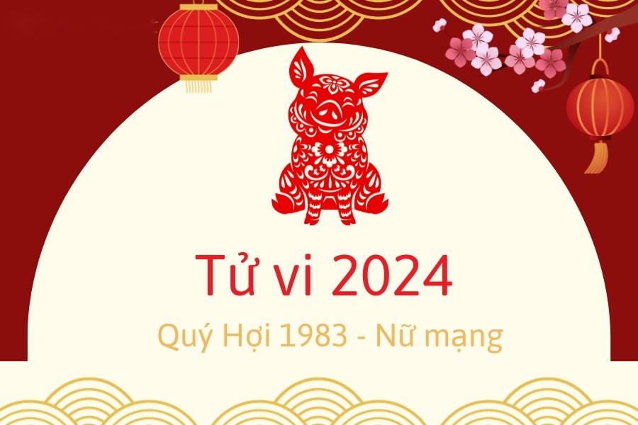 tử vi 2024 Quý Hợi nữ mạng