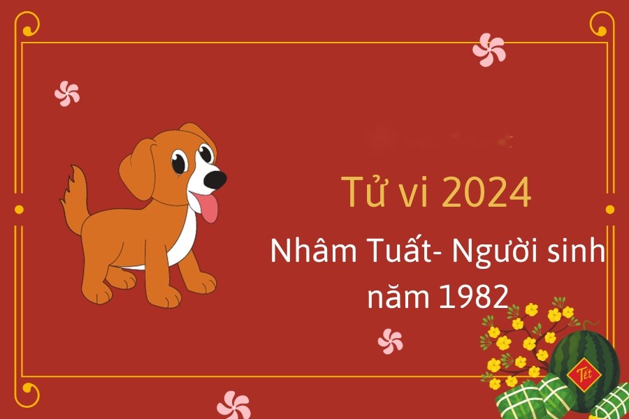 Tử vi năm 2024 tuổi Nhâm Tuất - Sinh năm 1982