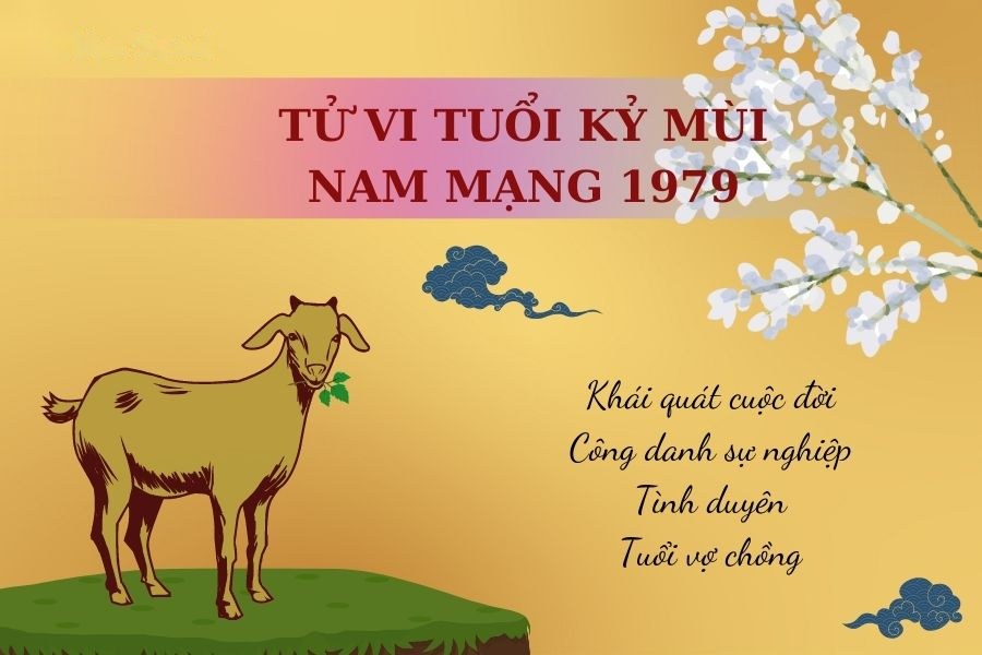 Tử vi tuổi Kỷ Mùi 1979