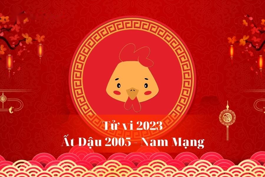 Vận trình tử vi năm 2023 của nam Ất Dậu qua từng tháng cụ thể