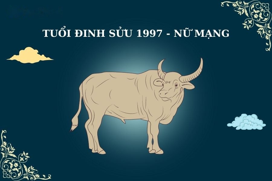 Tử vi trọn đời tuổi Đinh Sửu 1997 nữ mạng
