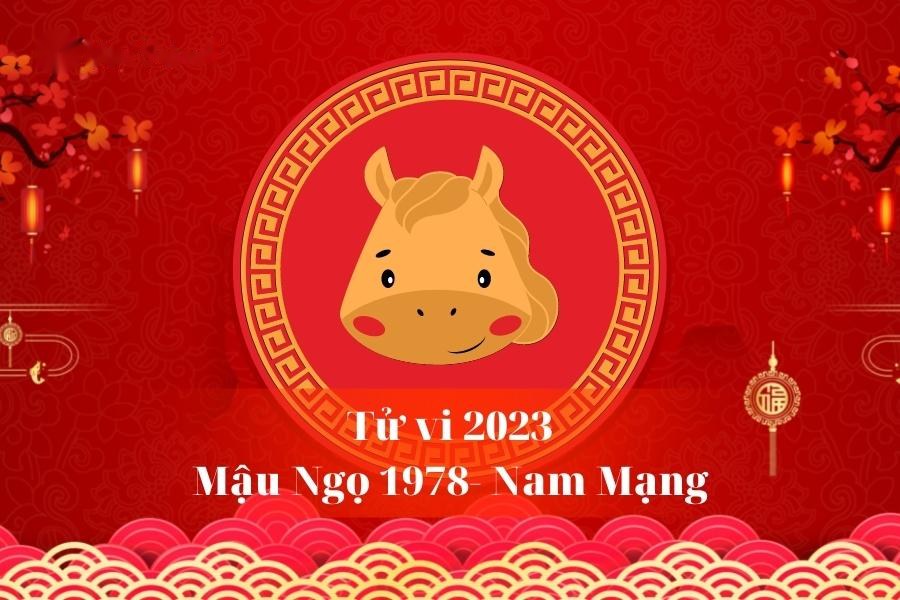 Tử vi chi tiết 12 tháng trong năm 2023 của nam Mậu Ngọ