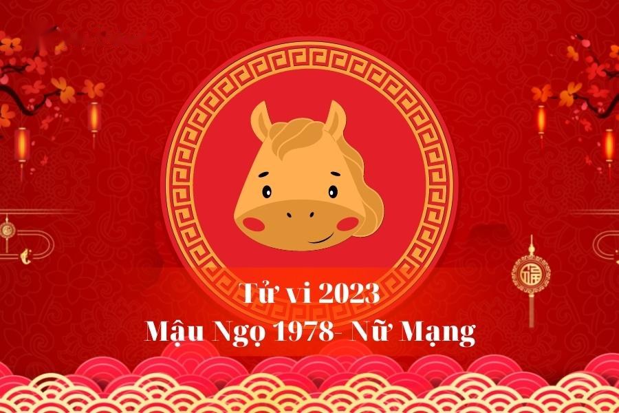Tử vi chi tiết 12 tháng trong năm 2023 của nữ Mậu Ngọ