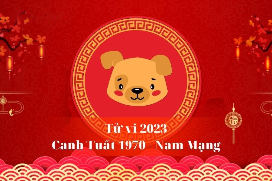Tử vi nam mạng Canh Tuất năm 2023